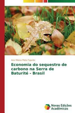 Economia Do Sequestro de Carbono Na Serra de Baturite - Brasil