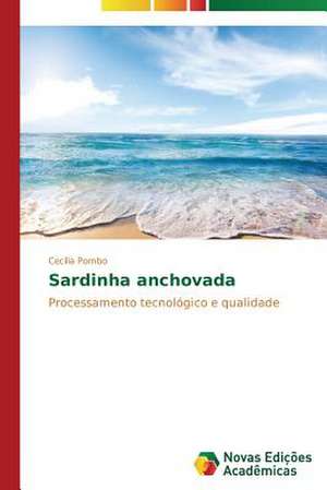 Sardinha Anchovada: Analise de Uma Complexa Relacao de Cecília Pombo