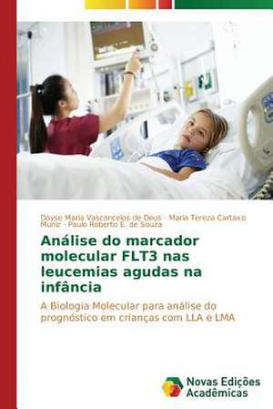 Analise Do Marcador Molecular Flt3 NAS Leucemias Agudas Na Infancia: Efeitos Economicos Urbanos de Uma Nova Rodovia de Dayse Maria Vasconcelos de Deus