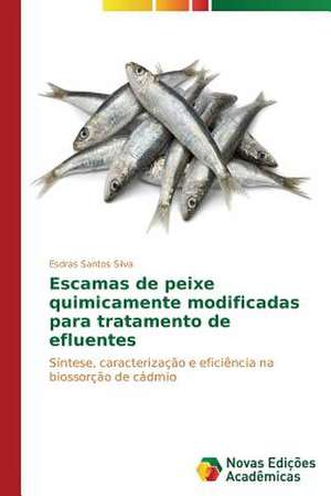 Escamas de Peixe Quimicamente Modificadas Para Tratamento de Efluentes: Anjo Negro E a Falencia Da Familia de Esdras Santos Silva