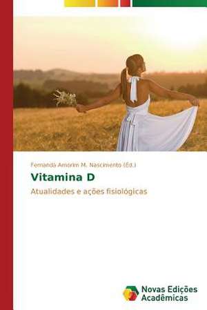 Vitamina D de Fernanda Amorim M. Nascimento