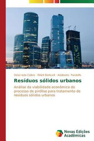 Residuos Solidos Urbanos: O Que Pensam OS Professores? de Deise Ieda Caibre