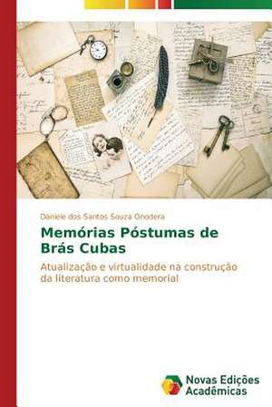 Memorias Postumas de Bras Cubas: Um Estudo de Caso de Daniele dos Santos Souza Onodera