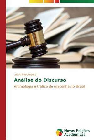 An Lise Do Discurso: Pressao E Interesses de Lucas Nascimento