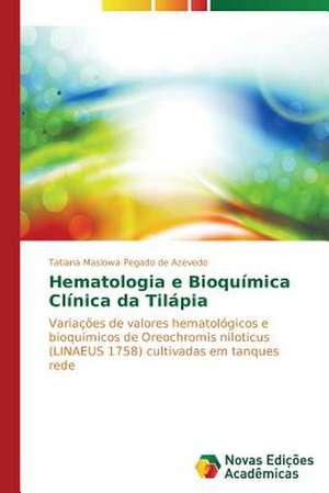 Hematologia E Bioqu Mica CL Nica Da Til: Orquestrando Processos de Negocio de Tatiana Maslowa Pegado de Azevedo