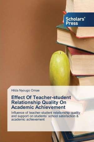 Effect of Teacher-Student Relationship Quality on Academic Achievement: Applying International Relations Theories de Hilda Nyougo Omae