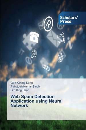 Web Spam Detection Application using Neural Network de Goh Kwang Leng