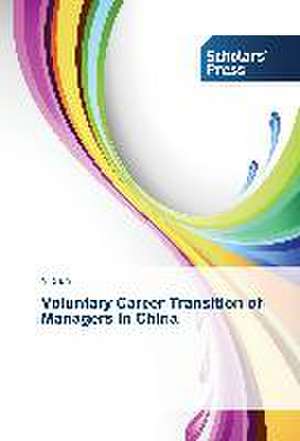 Voluntary Career Transition of Managers in China de Yi Sun