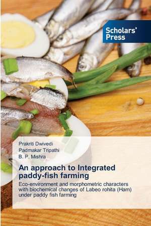 An Approach to Integrated Paddy-Fish Farming: Micropropagation and Conservation de Prakriti Dwivedi