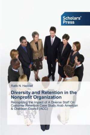 Diversity and Retention in the Nonprofit Organization de Ratib N. Haddad