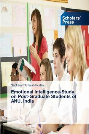 Emotional Intelligence-Study on Post-Graduate Students of Anu, India: Women Self Help Groups Carrying on Dairy Business de Sankara Pitchaiah Podila