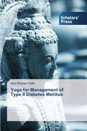 Yoga for Management of Type II Diabetes Mellitus