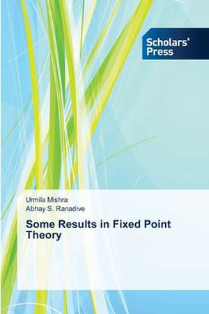 Some Results in Fixed Point Theory de Urmila Mishra