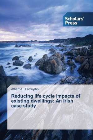 Reducing Life Cycle Impacts of Existing Dwellings: An Irish Case Study de Albert A. Famuyibo