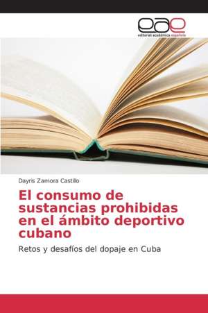 El Consumo de Sustancias Prohibidas En El Ambito Deportivo Cubano