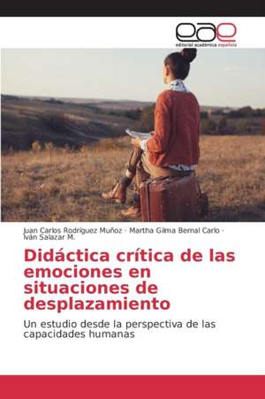 Didactica Critica de Las Emociones En Situaciones de Desplazamiento