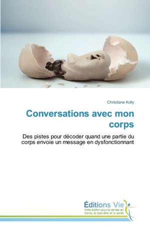 Conversations Avec Mon Corps