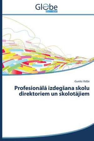 Profesion L Izdeg Ana Skolu Direktoriem Un Skolot Jiem: Una Diversa Interpretazione Della Storia de Gunita Vidze