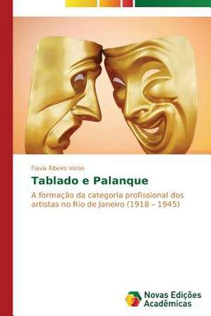 Tablado E Palanque: Una Diversa Interpretazione Della Storia de Flavia Ribeiro Veras