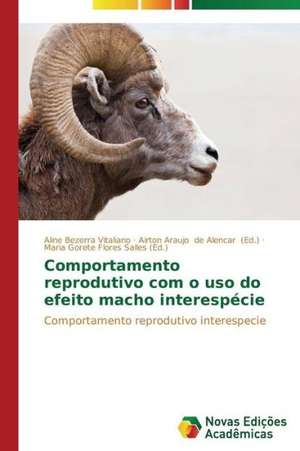 Comportamento Reprodutivo Com O USO Do Efeito Macho Interespecie: Uma Analise Espacial Da Infraestrutura de Aline Bezerra Vitaliano