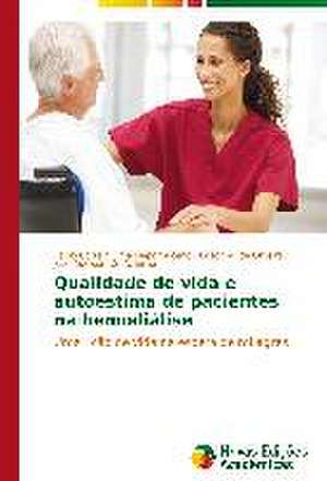 Qualidade de Vida E Autoestima de Pacientes Na Hemodialise: O Olhar Do Professor de Fabio Correia Lima Nepomuceno