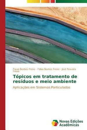 Topicos Em Tratamento de Residuos E Meio Ambiente