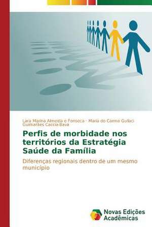 Perfis de Morbidade Nos Territorios Da Estrategia Saude Da Familia: O Laco Amoroso Na Contemporaneidade de Lara Marina Almeida e Fonseca