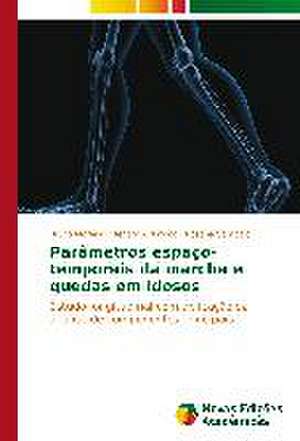 Parametros Espaco-Temporais Da Marcha E Quedas Em Idosos: Shag Za Shagom de Bruno Moreira