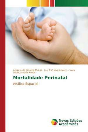 Mortalidade Perinatal de Adriana de Oliveira Mukai