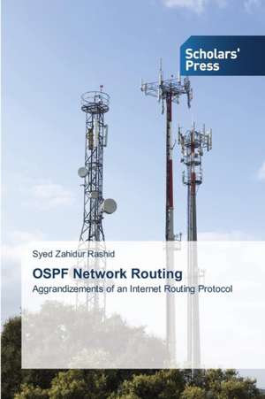 Ospf Network Routing: A Microbiological Prespective de Syed Zahidur Rashid