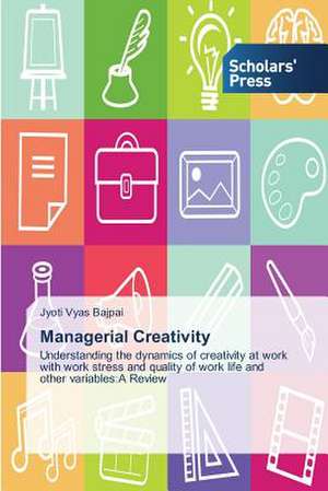 Managerial Creativity de Jyoti Vyas Bajpai