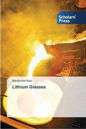 Lithium Glasses de Manjitinder Kaur