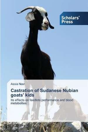 Castration of Sudanese Nubian Goats' Kids: Relationships from Online to Offline de Assia Nasr