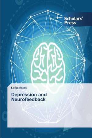 Depression and Neurofeedback de Leila Maleki