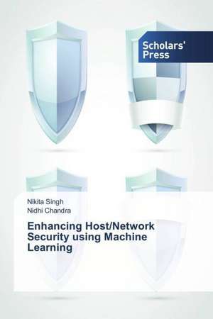 Enhancing Host/Network Security using Machine Learning de Nikita Singh