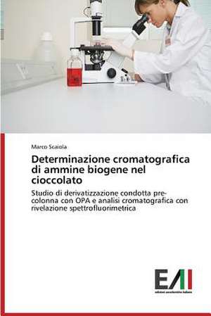 Determinazione Cromatografica Di Ammine Biogene Nel Cioccolato: A New Language in Japan? de Marco Scaiola