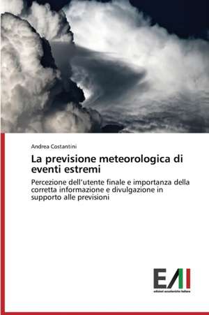 La Previsione Meteorologica Di Eventi Estremi