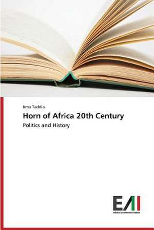 Horn of Africa 20th Century de Irma Taddia