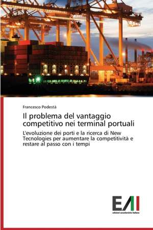 Il Problema del Vantaggio Competitivo Nei Terminal Portuali