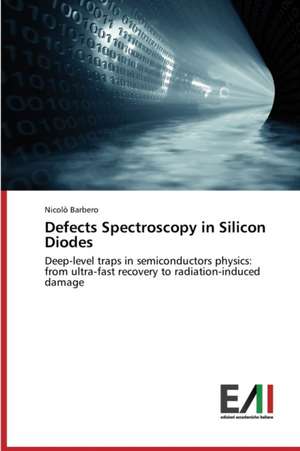 Defects Spectroscopy in Silicon Diodes de Nicolò Barbero