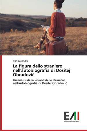 La Figura Dello Straniero Nell'autobiografia Di Dositej Obradovi