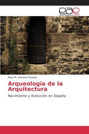 Arqueologia de La Arquitectura