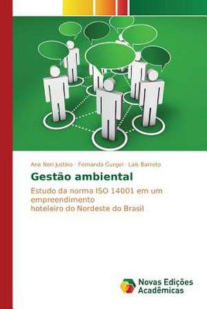 Gestao Ambiental: Praticas E Discursos de Ana Neri Justino