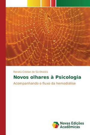 Novos Olhares a Psicologia: Familia E Destituicao Do Poder Familiar de Renata Cristian de Sá Oliveira