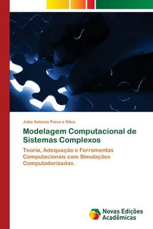 Modelagem Computacional de Sistemas Complexos de João Antonio Paiva E Silva