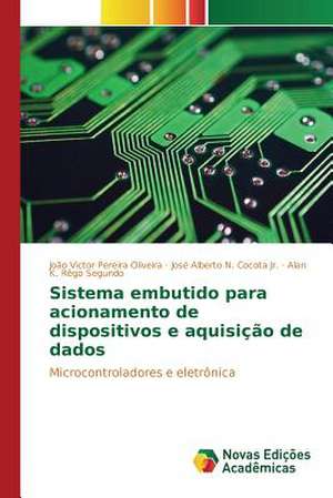 Sistema Embutido Para Acionamento de Dispositivos E Aquisicao de Dados: Formacao de Professores de João Victor Pereira Oliveira