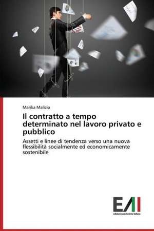 Il Contratto a Tempo Determinato Nel Lavoro Privato E Pubblico: A Relacao Entre O Envelhecer E a Demanda Pela Beleza de Marika Malizia