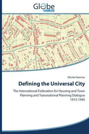 Defining the Universal City de Michel Geertse