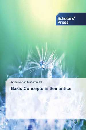 Basic Concepts in Semantics de Abdulwahab Muhammad