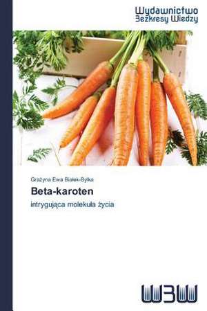 Beta-Karoten: Rekl Mas Kampa a de Grazyna Ewa Bialek-Bylka